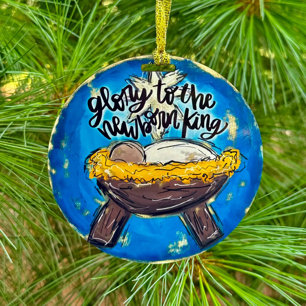 Glory to the Newborn King Christmas Ornament